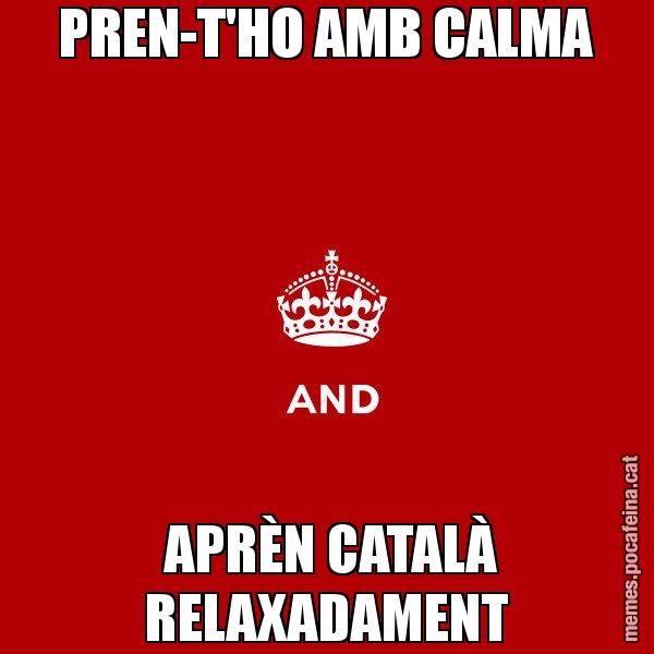 PREN-T'HO AMB CALMA  APRÈN CATALÀ RELAXADAMENT - Keep