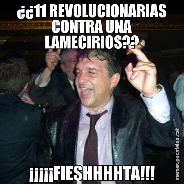 ¿¿11 REVOLUCIONARIAS CONTRA UNA LAMECIRIOS?? ¡¡¡¡¡FIESHHHHTA!!! - Laporta de Festa