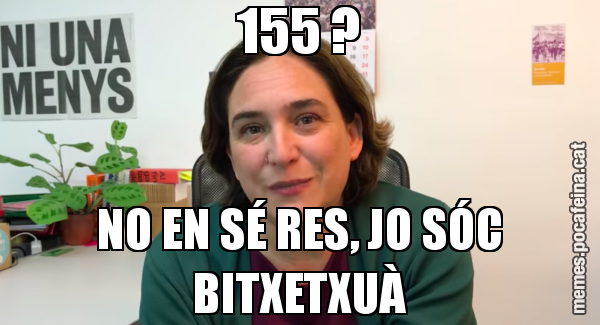 155 ? NO EN SÉ RES, JO SÓC BITXETXUÀ