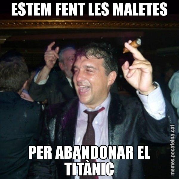 ESTEM FENT LES MALETES PER ABANDONAR EL TITÀNIC - Laporta de Festa