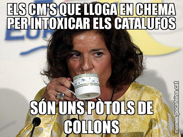 ELS CM'S QUE LLOGA EN CHEMA PER INTOXICAR ELS CATALUFOS SÓN UNS PÒTOLS DE COLLONS - Ana Botella relaxing cup