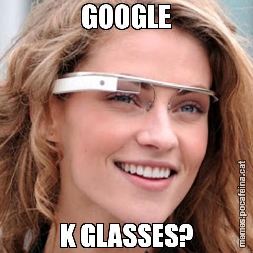 GOOGLE K GLASSES?