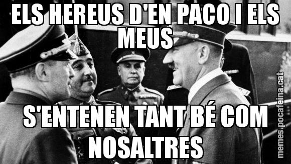 ELS HEREUS D'EN PACO I ELS MEUS S'ENTENEN TANT BÉ COM NOSALTRES