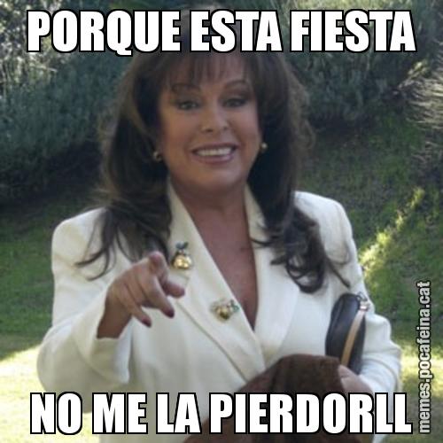 PORQUE ESTA FIESTA NO ME LA PIERDORLL