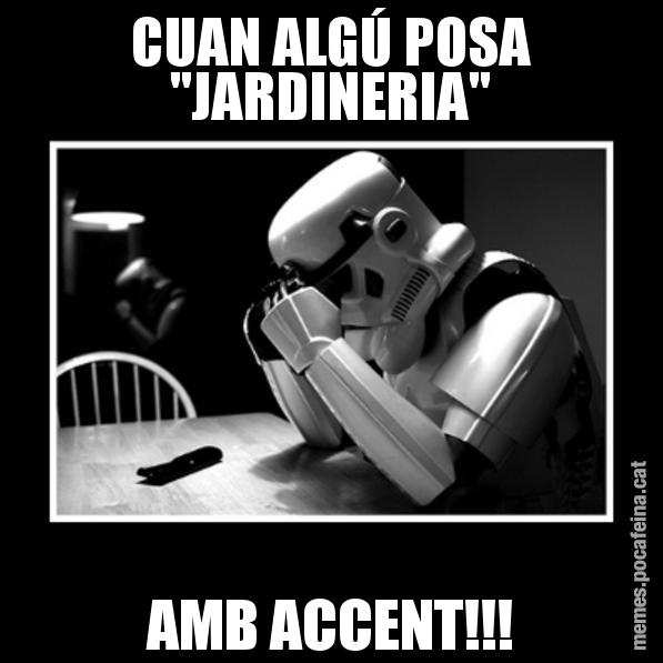 CUAN ALGÚ POSA "JARDINERIA" AMB ACCENT!!! - Sad Trooper