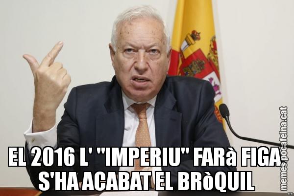 EL 2016 L' "IMPERIU" FARà FIGA. S'HA ACABAT EL BRòQUIL