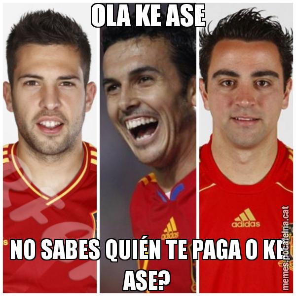 OLA KE ASE NO SABES QUIÉN TE PAGA O KE ASE?