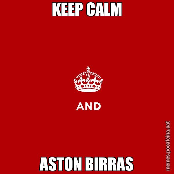KEEP CALM ASTON BIRRAS - Keep