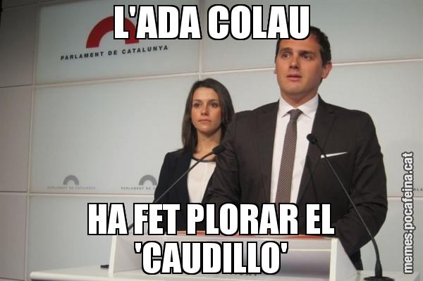 L'ADA COLAU HA FET PLORAR EL 'CAUDILLO'