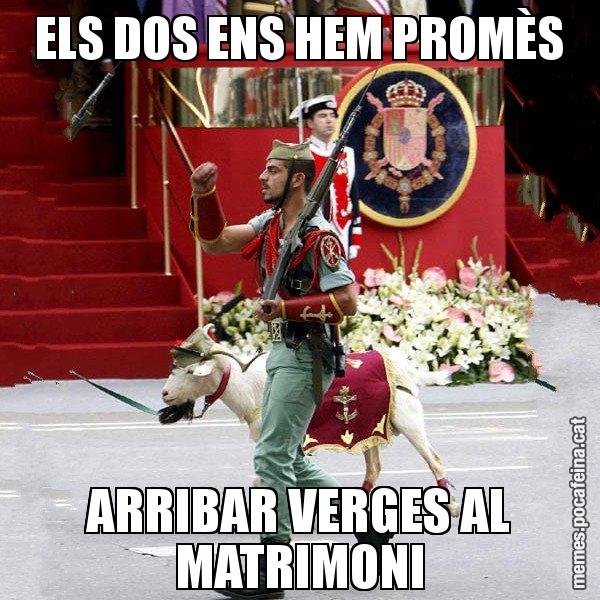 ELS DOS ENS HEM PROMÈS ARRIBAR VERGES AL MATRIMONI - La cabra de la legió