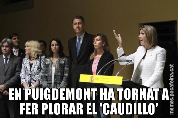 EN PUIGDEMONT HA TORNAT A FER PLORAR EL 'CAUDILLO'