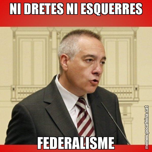 NI DRETES NI ESQUERRES FEDERALISME - Pere Navarro