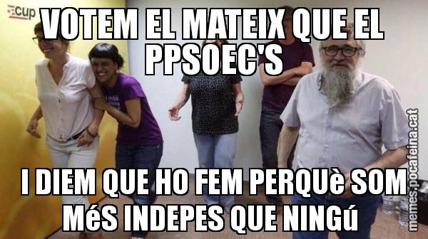 VOTEM EL MATEIX QUE EL PPSOEC'S I DIEM QUE HO FEM PERQUè SOM MéS INDEPES QUE NINGú