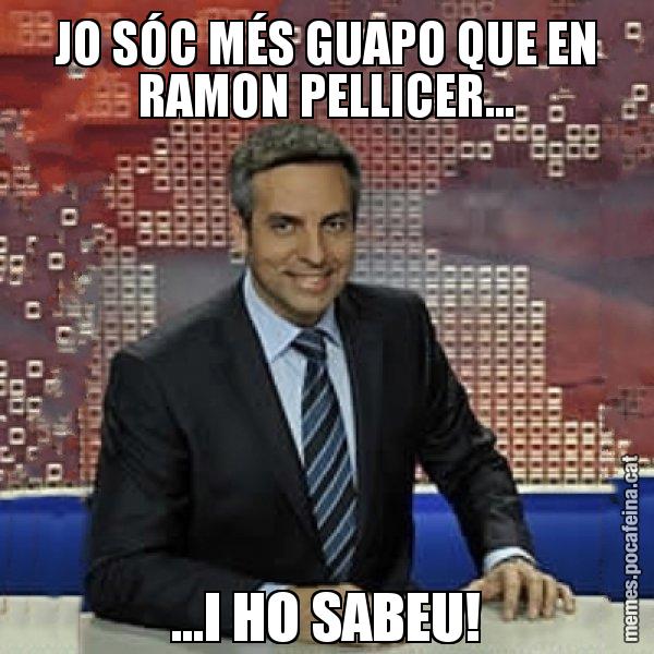 JO SÓC MÉS GUAPO QUE EN RAMON PELLICER... ...I HO SABEU! - Trollicer
