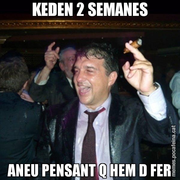 KEDEN 2 SEMANES ANEU PENSANT Q HEM D FER - Laporta de Festa