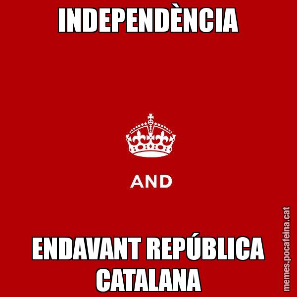 INDEPENDÈNCIA ENDAVANT REPÚBLICA CATALANA - Keep