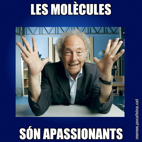 LES MOLÈCULES SÓN APASSIONANTS - Eduard Punset