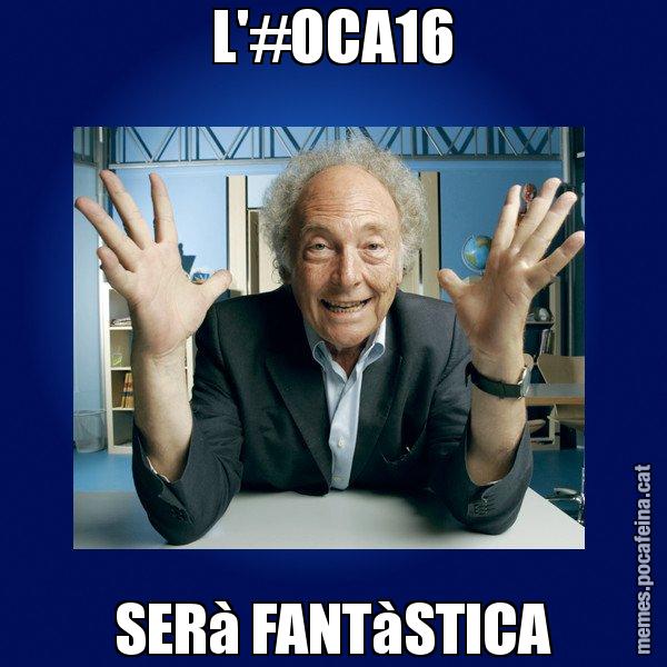 L'#OCA16 SERà FANTàSTICA - Eduard Punset