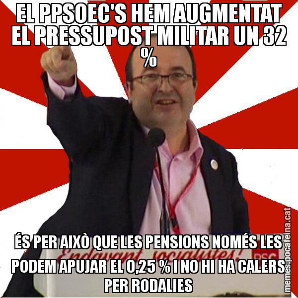 EL PPSOEC'S HEM AUGMENTAT EL PRESSUPOST MILITAR UN 32 % ÉS PER AIXÒ QUE LES PENSIONS NOMÉS LES PODEM APUJAR EL 0,25 % I NO HI HA CALERS PER RODALIES - Miquel Iceta
