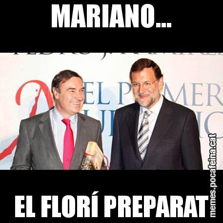 MARIANO... EL FLORÍ PREPARAT