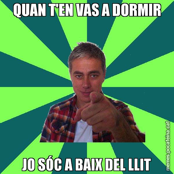 QUAN T'EN VAS A DORMIR JO SÓC A BAIX DEL LLIT - Albert Om
