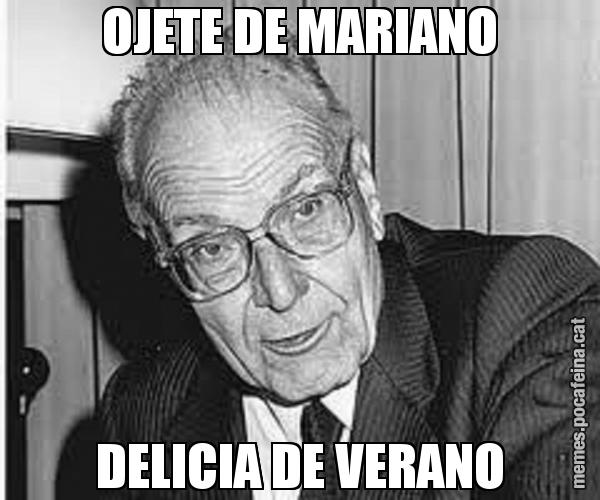 OJETE DE MARIANO DELICIA DE VERANO