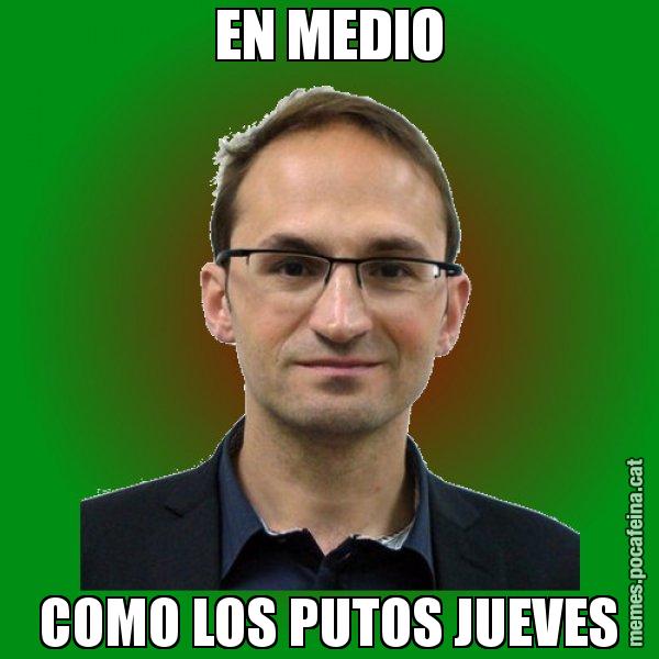 EN MEDIO COMO LOS PUTOS JUEVES - Joan Herrera