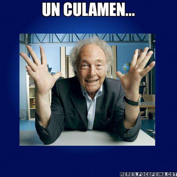 UN CULAMEN... - Eduard Punset