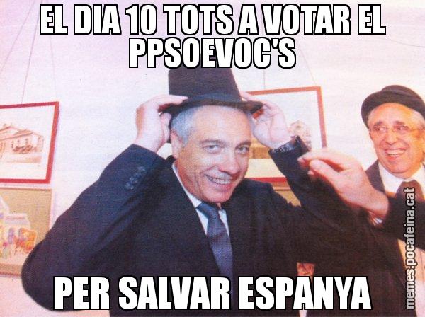 EL DIA 10 TOTS A VOTAR EL PPSOEVOC'S PER SALVAR ESPANYA - El mag Navarro