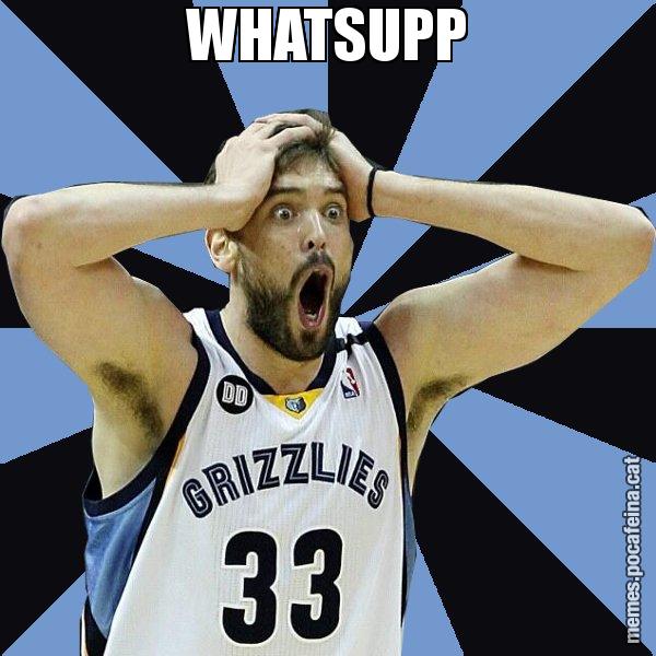 WHATSUPP - Marc Gasol