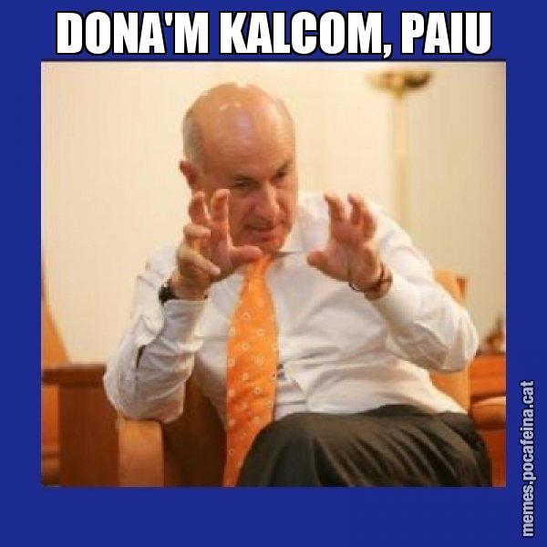 DONA'M KALCOM, PAIU - Duran i Lleida