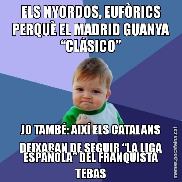 ELS NYORDOS, EUFÒRICS PERQUÈ EL MADRID GUANYA “CLÁSICO” JO TAMBÉ: AIXÍ ELS CATALANS DEIXARAN DE SEGUIR “LA LIGA ESPAÑOLA” DEL FRANQUISTA TEBAS - Success Kid