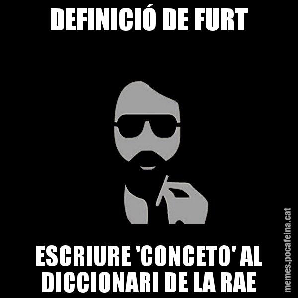 DEFINICIÓ DE FURT ESCRIURE 'CONCETO' AL DICCIONARI DE LA RAE - Eugenio
