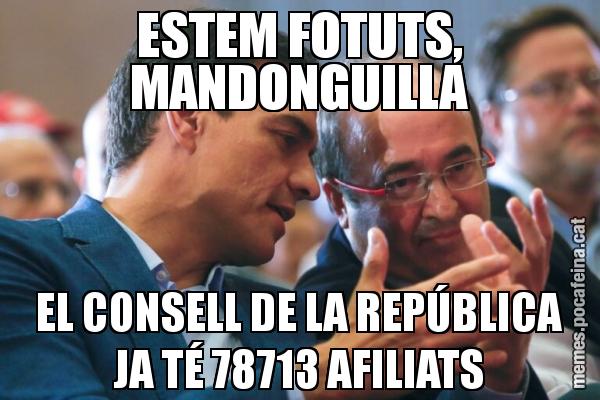 ESTEM FOTUTS, MANDONGUILLA EL CONSELL DE LA REPÚBLICA JA TÉ 78713 AFILIATS