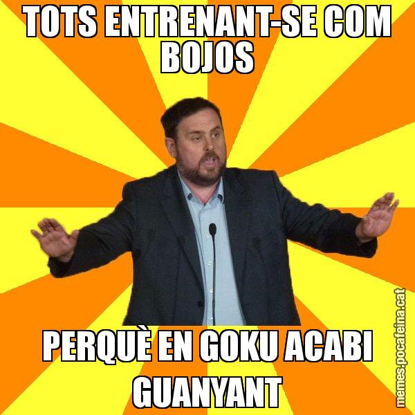 TOTS ENTRENANT-SE COM BOJOS PERQUÈ EN GOKU ACABI GUANYANT - Oriol Junqueras freeena!