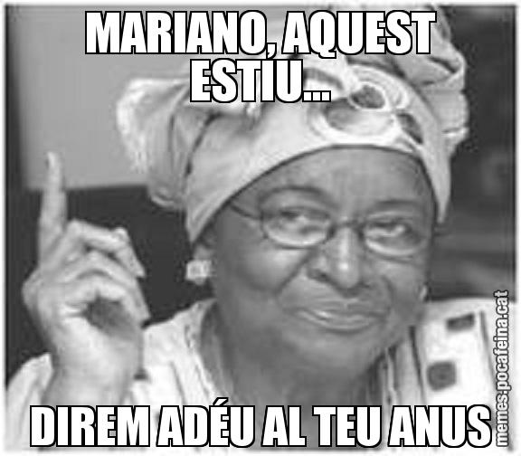 MARIANO, AQUEST ESTIU... DIREM ADÉU AL TEU ANUS