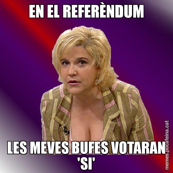 EN EL REFERÈNDUM LES MEVES BUFES VOTARAN 'SI' - Pilar Rahola