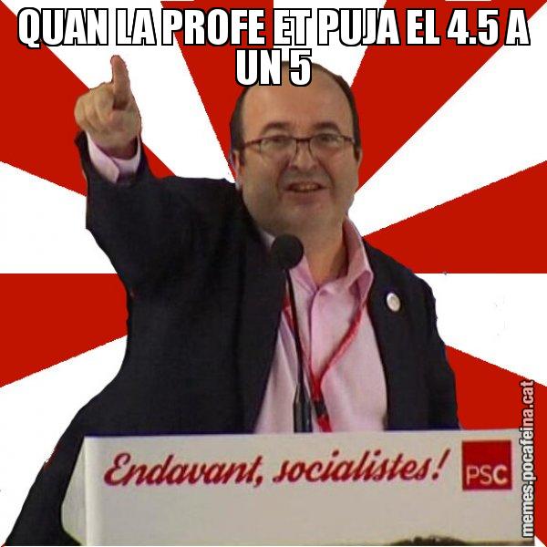 QUAN LA PROFE ET PUJA EL 4.5 A UN 5 - Miquel Iceta