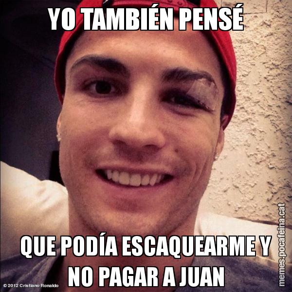 YO TAMBIÉN PENSÉ QUE PODÍA ESCAQUEARME Y NO PAGAR A JUAN