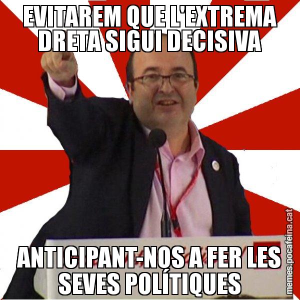 EVITAREM QUE L'EXTREMA DRETA SIGUI DECISIVA ANTICIPANT-NOS A FER LES SEVES POLÍTIQUES - Miquel Iceta