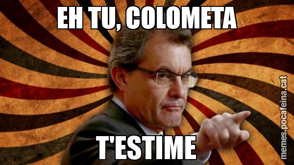EH TU, COLOMETA T'ESTIME