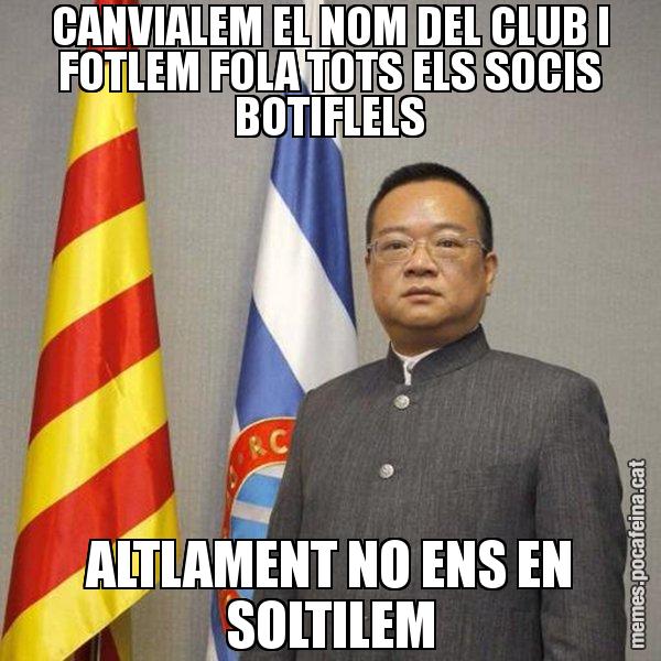 CANVIALEM EL NOM DEL CLUB I FOTLEM FOLA TOTS ELS SOCIS BOTIFLELS ALTLAMENT NO ENS EN SOLTILEM - Chen Yansheng