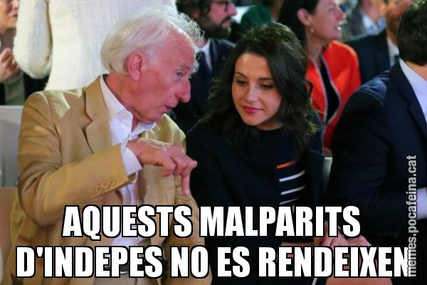 AQUESTS MALPARITS D'INDEPES NO ES RENDEIXEN