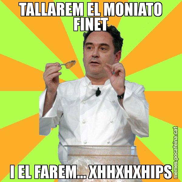TALLAREM EL MONIATO FINET I EL FAREM... XHHXHXHIPS - Ferran Adrià