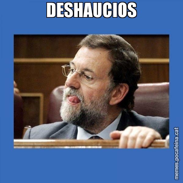 DESHAUCIOS - Mmmmmariano Rajoy