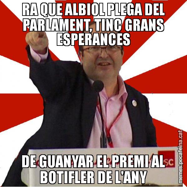 RA QUE ALBIOL PLEGA DEL PARLAMENT, TINC GRANS ESPERANCES DE GUANYAR EL PREMI AL BOTIFLER DE L'ANY - Miquel Iceta