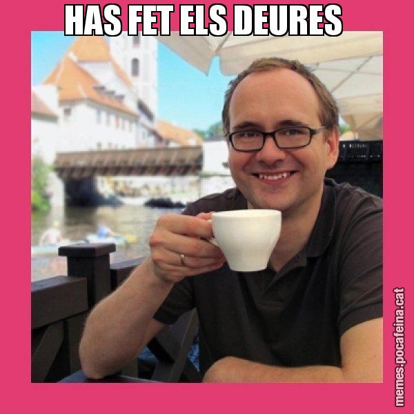 HAS FET ELS DEURES - Puto Gilipolles
