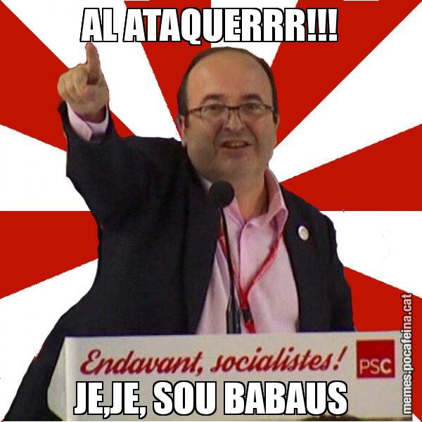 AL ATAQUERRR!!! JE,JE, SOU BABAUS - Miquel Iceta