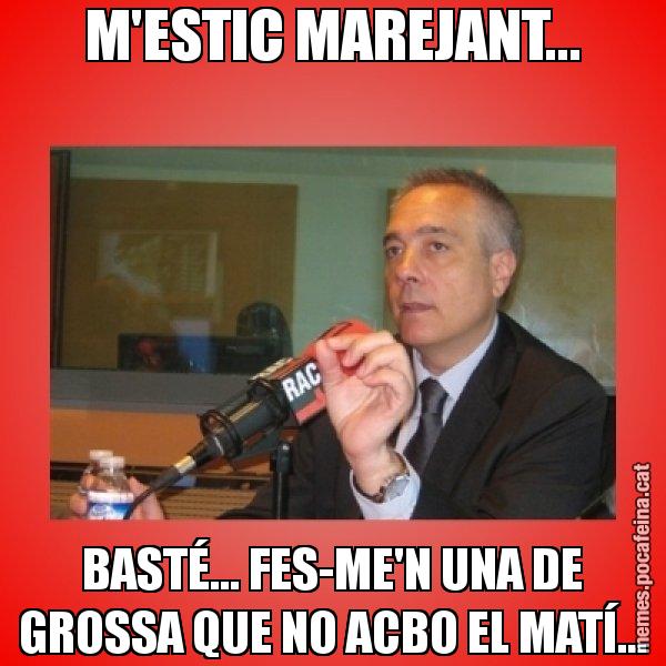 M'ESTIC MAREJANT... BASTÉ... FES-ME'N UNA DE GROSSA QUE NO ACBO EL MATÍ... - Pere Navarro Titoleta