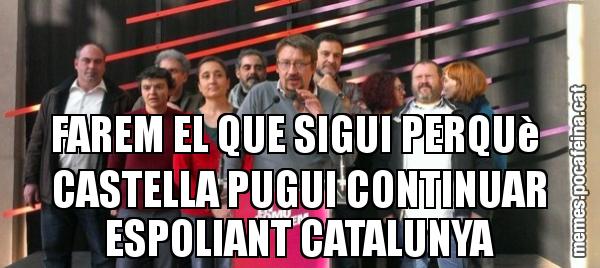 FAREM EL QUE SIGUI PERQUè  CASTELLA PUGUI CONTINUAR ESPOLIANT CATALUNYA